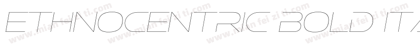 Ethnocentric Bold Italic字体转换